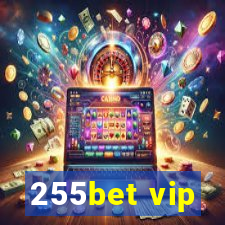 255bet vip